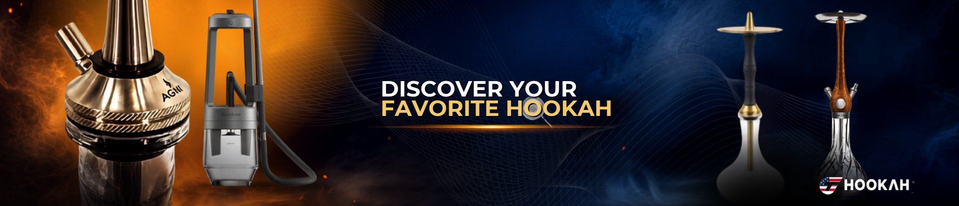Discover your favorite hookah